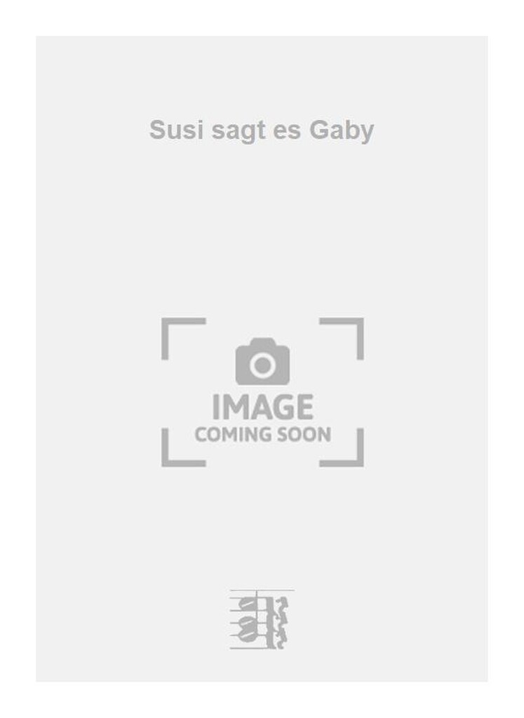 Susi sagt es Gaby